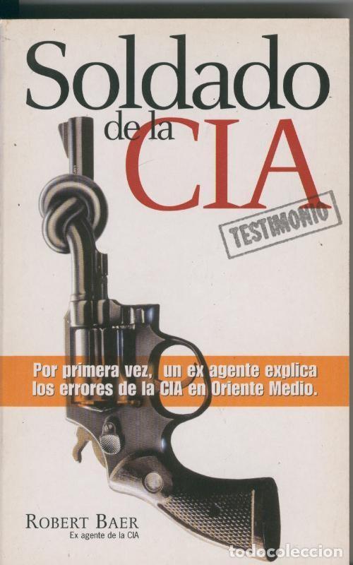 Livros em segunda m&atilde;o: Soldado de la CIA - Robert Baer
