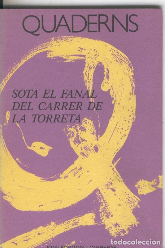 Libros: Sota el fanal del carrer de la torreta - Joaquin Fortuny i Carreras