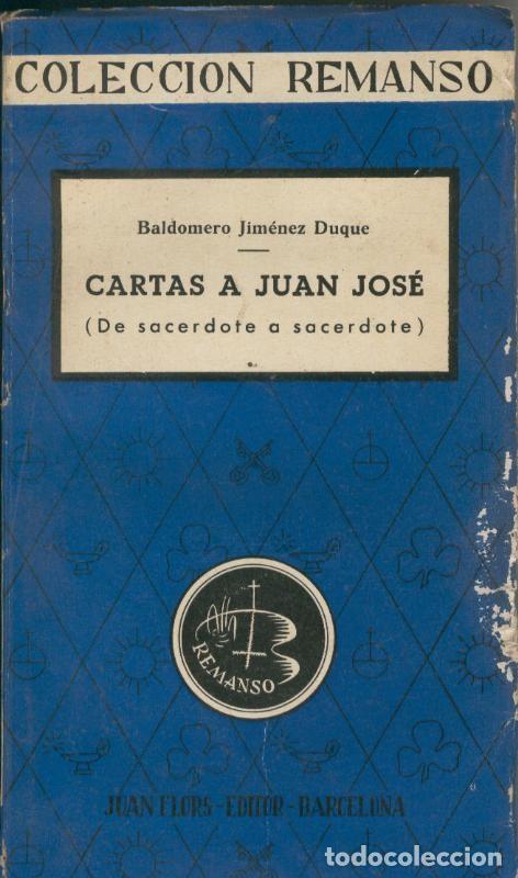 Libri di seconda mano: Cartas a Juan Jose (de sacerdote a sacerdote) - Baldomero Jimenez Duque