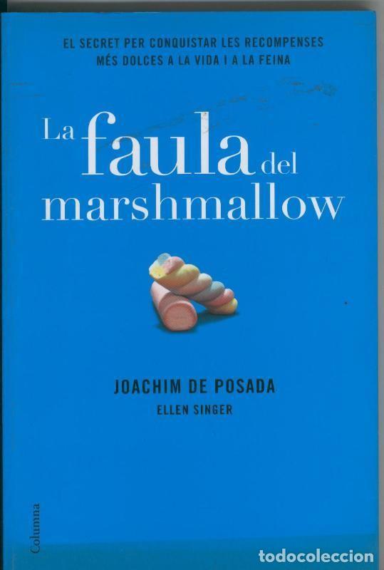 Libros: La faula del marshmallow - Joachim de Posada - Ellen Singer - Foto 1