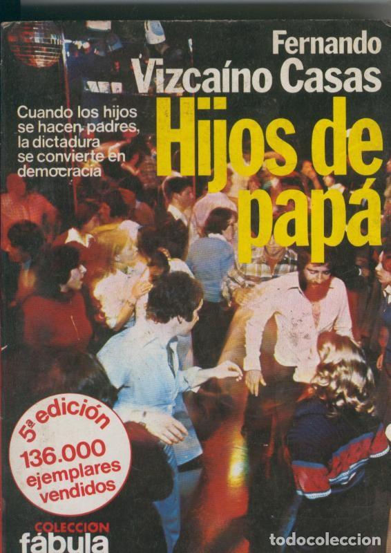Libri di seconda mano: Coleccion Fabula: Hijos de papa - Fernando Vizcaino Casas