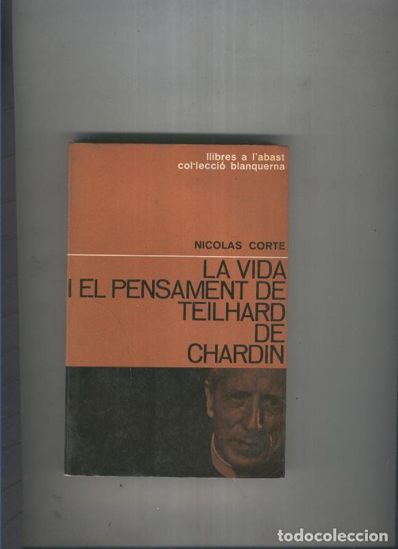 Libros: La vida i el pensament de Teilhard de Chardin - Nicolas Corte - Foto 1