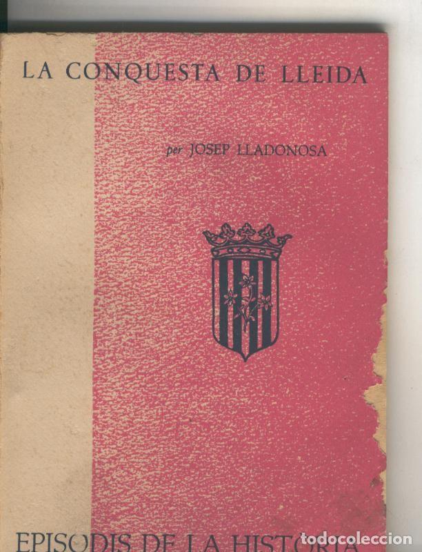 Livros em segunda m&atilde;o: Episodis de la Historia numero 024: La conquesta de Lleida - Josep Lladonosa