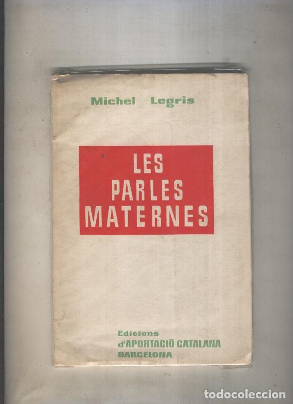 Libri di seconda mano: Les parles maternes - Michel Legris
