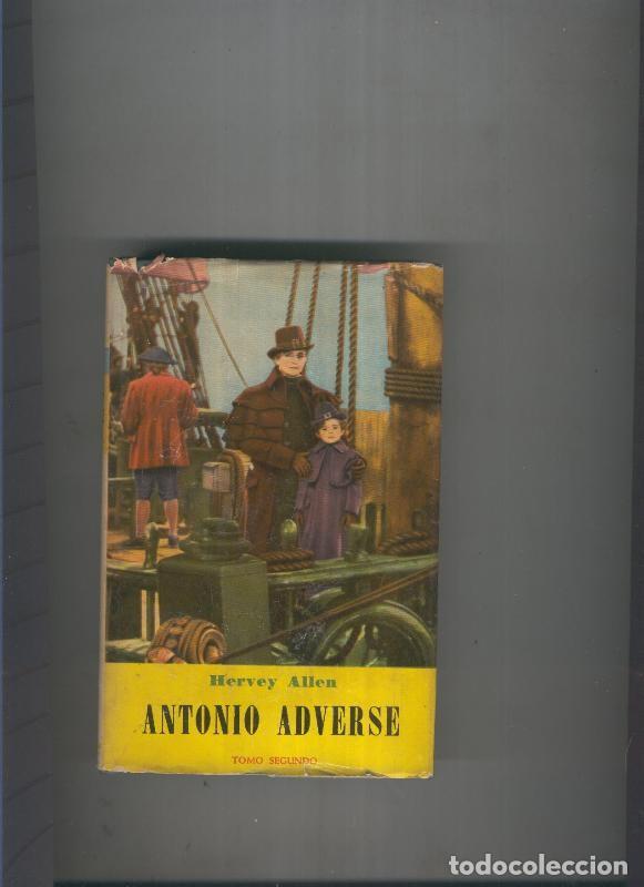 B&uuml;cher: Antonio Adverse Tomo II - Hervey Allen