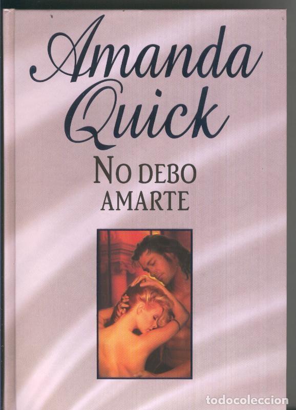 Libros: No debo amarte - Amanda Quick - Foto 1