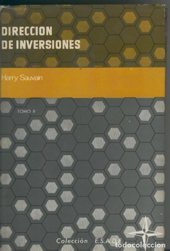 Libri di seconda mano: Esade Estudios de la Empresa: Direccion de inversiones tomo II - Harry Sauvain