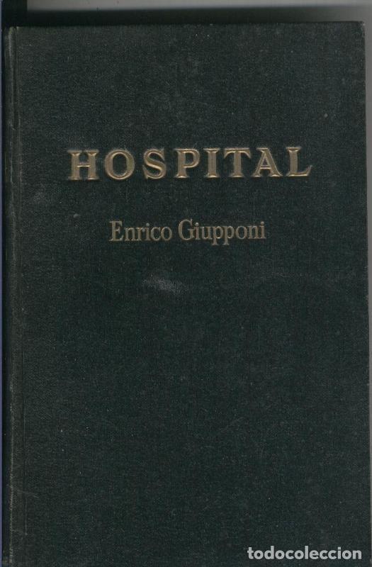 Libros: Hospital, mi vida de cirujano - Enrico Giupponi