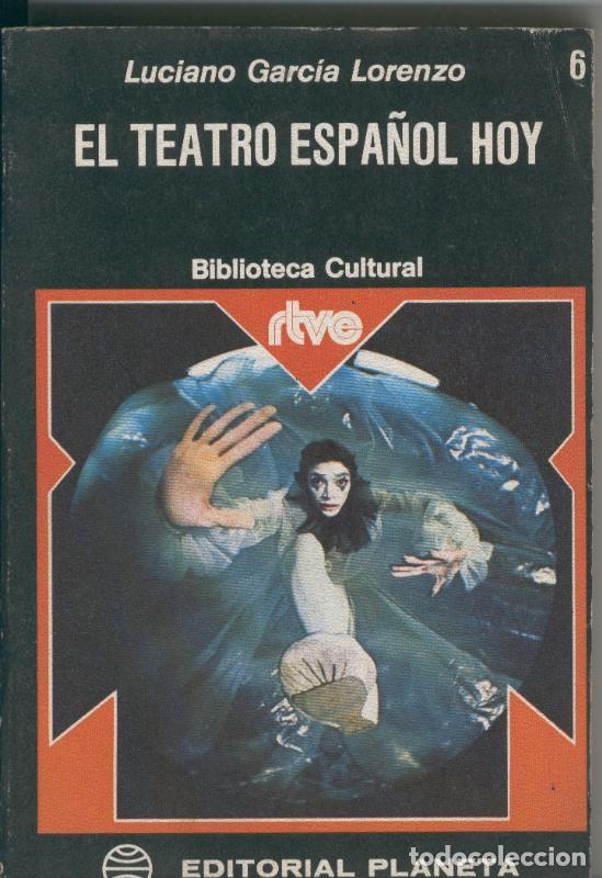 Libri di seconda mano: Biblioteca Cultural RTVE numero 06: El teatro espa&ntilde;ol hoy - Lucino Garcia Lorenzo