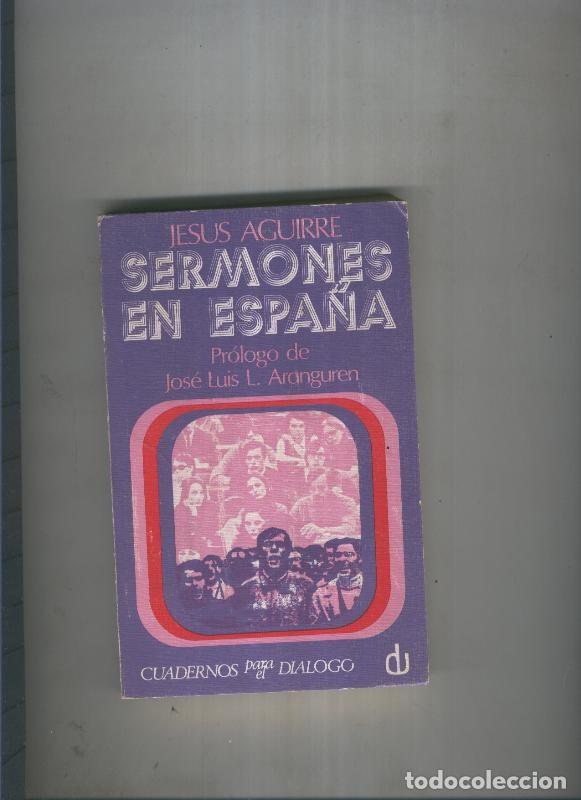 Libros: Sermones en Espa&ntilde;a - Jesus Aguirre - Foto 1