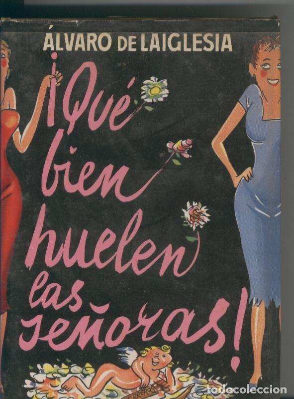 books: Que bien huelen las se&ntilde;oras - Alvaro de Laiglesia