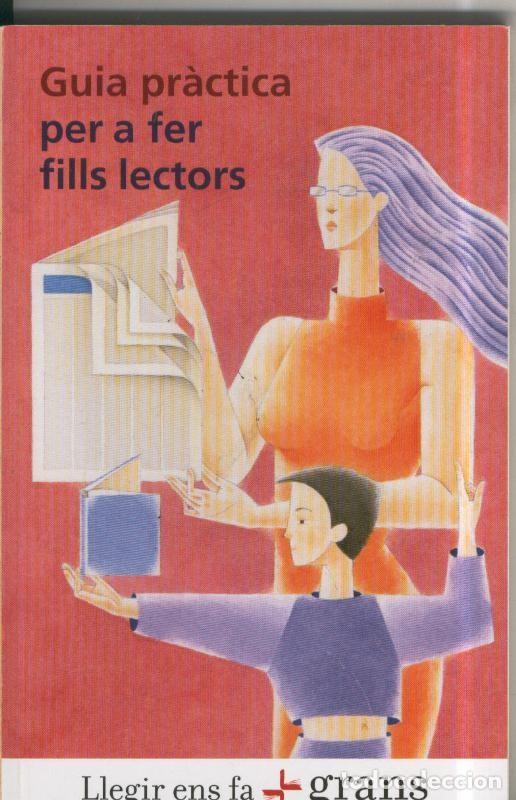 Libros: Guia practica per a fer fills lectors - Varios - Foto 1
