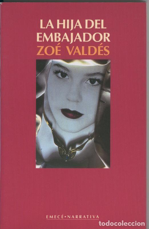 Libri di seconda mano: La hija del embajador - Zoe Valdes