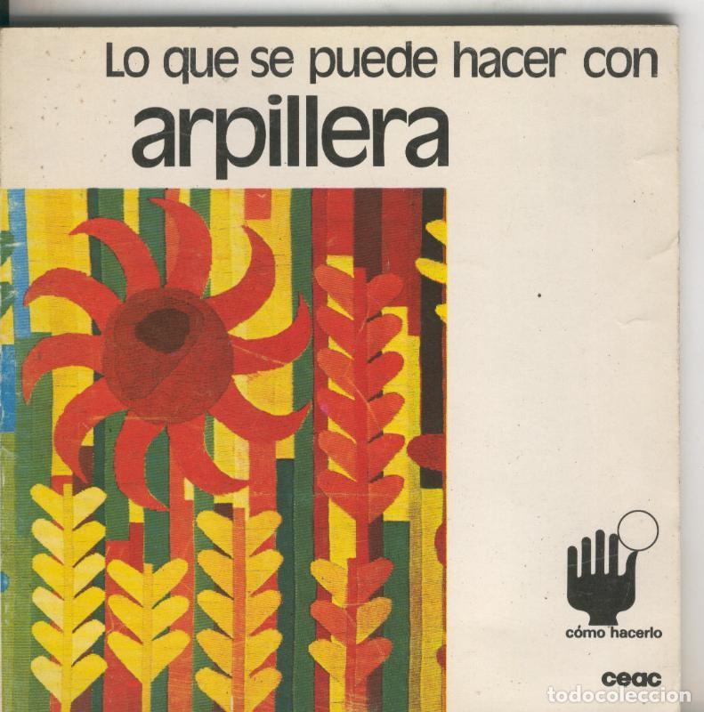 Libri di seconda mano: Lo que se puede hacer con Arpillera - M.J.Fressard