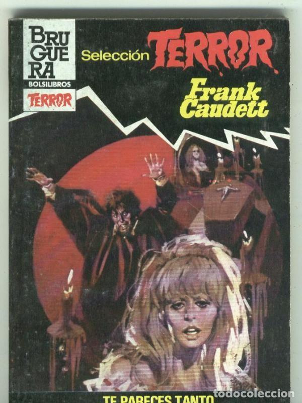 Libros: Coleccion Seleccion Terror numero 568: Te pareces tanto - Frank Caudett