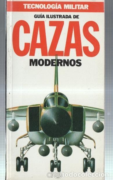 books: Tecnologia militar: Guia ilustrada de Cazas Modernos - Varios