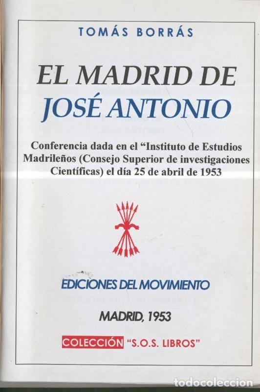 Libros: Tomas Borras: El Madrid de Jose Antonio - Varios
