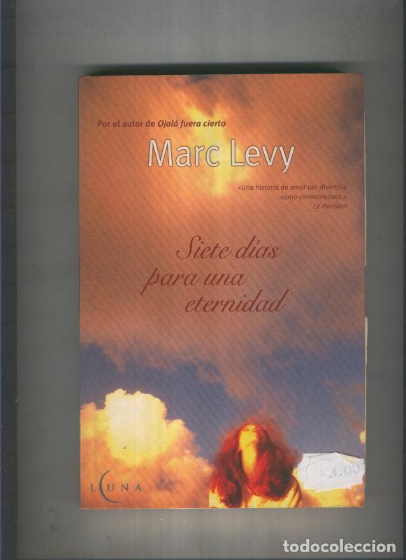 Libros: Siete dias para una eternidad - Marc Levy - Foto 1