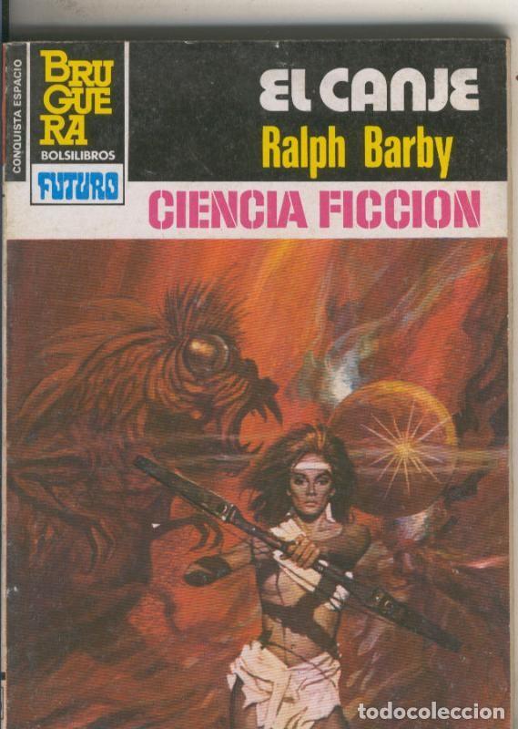 Livros em segunda m&atilde;o: La Conquista del Espacio numero 664: El canje - Ralph Barby