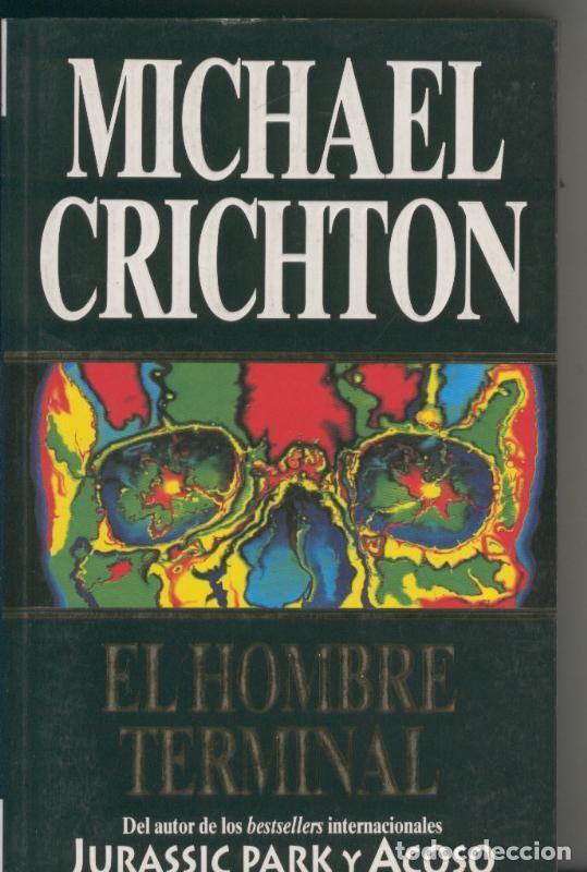 Livros em segunda m&atilde;o: El hombre terminal - Michael Crichton
