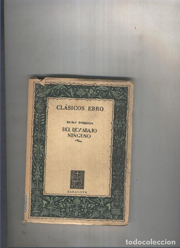 Libri di seconda mano: Del rey abajo ninguno - F. Rojas Zorrilla