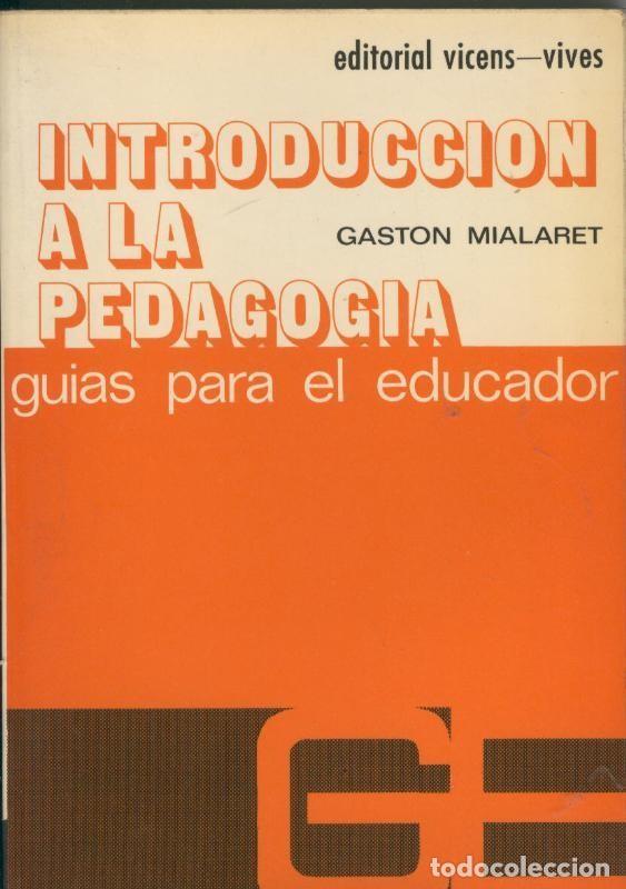 B&uuml;cher: Introduccion a la pedagogia - Gaston Mialeret