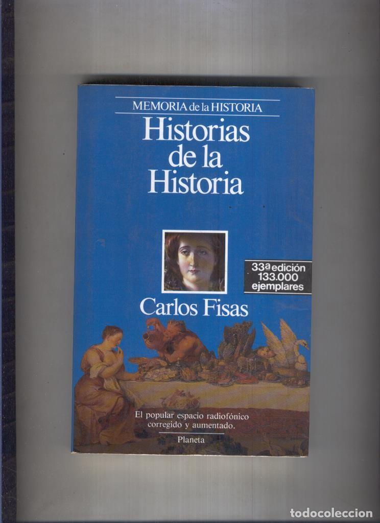 Libri di seconda mano: Memoria de la historia: Historias de la historia (edicion numero 33 de julio 1988) - Carlos Fisas