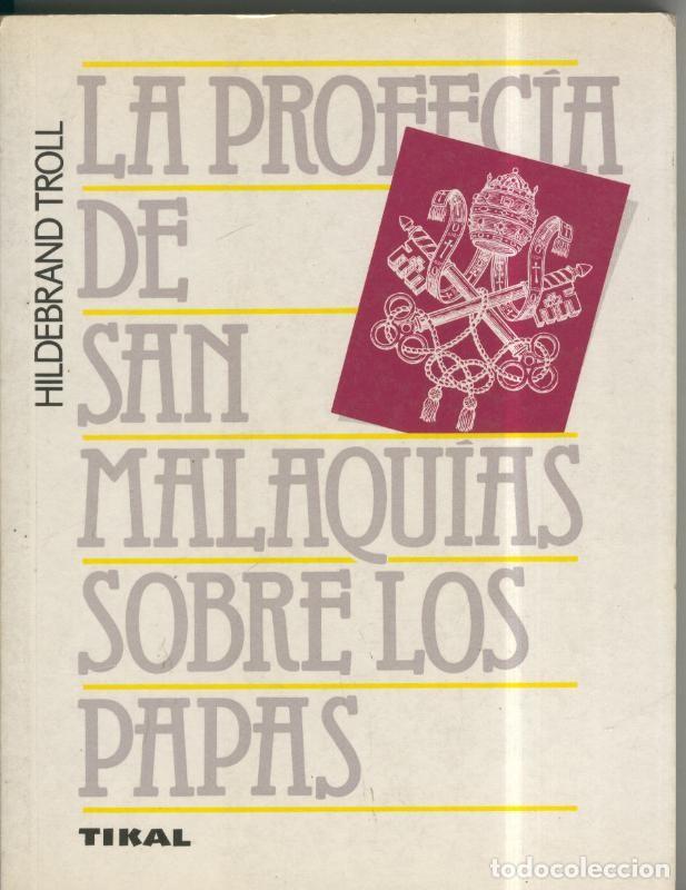 Libros: La profecia de San Malaquias sobre los papas - Hildebrand Troll