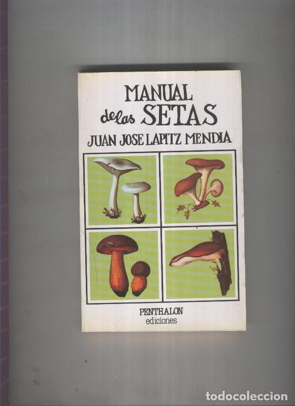 Libri di seconda mano: Textos Ludicos de Pantagruel numero 023: Manual de las setas - Juan Jose Lapitz Mendia