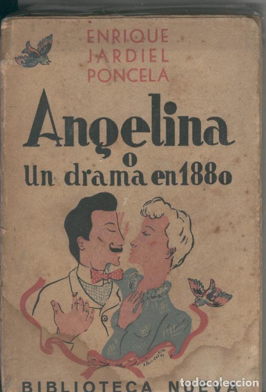 Libros: Angelina o un drama en 1880 - Enrique Jardiel Poncela