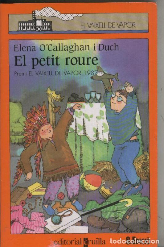 Libri di seconda mano: El petit roure - Elena O Callaghan i Duch