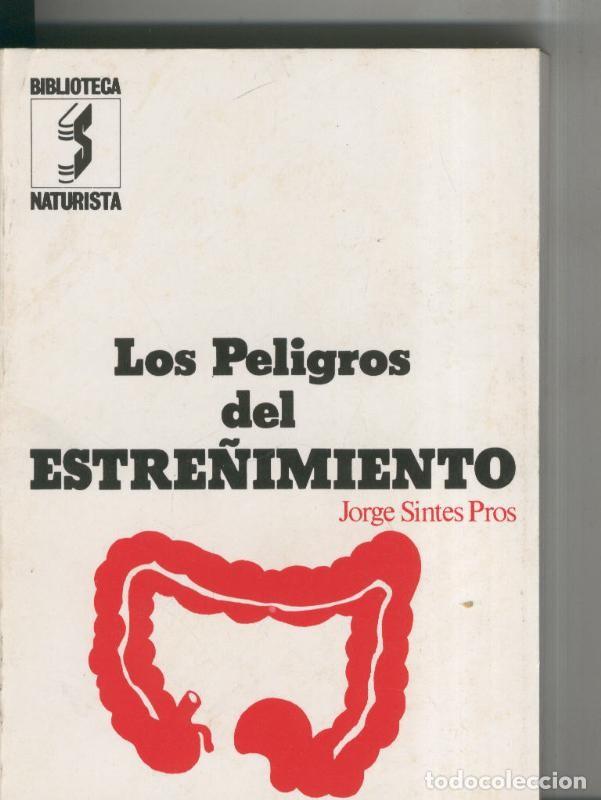 Livros em segunda m&atilde;o: Biblioteca Naturista: Los peligros del estre&ntilde;imiento - Jorge Sintes Pros
