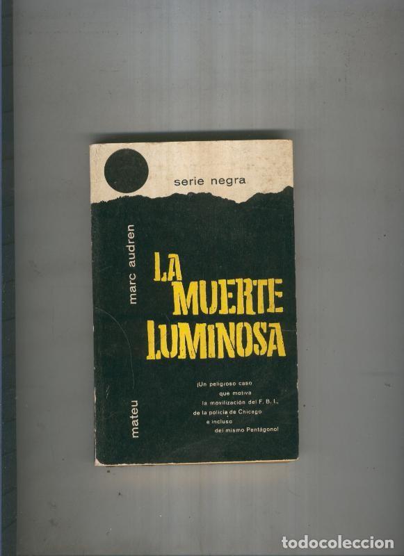 Libri di seconda mano: La muerte luminosa - Marc Audren