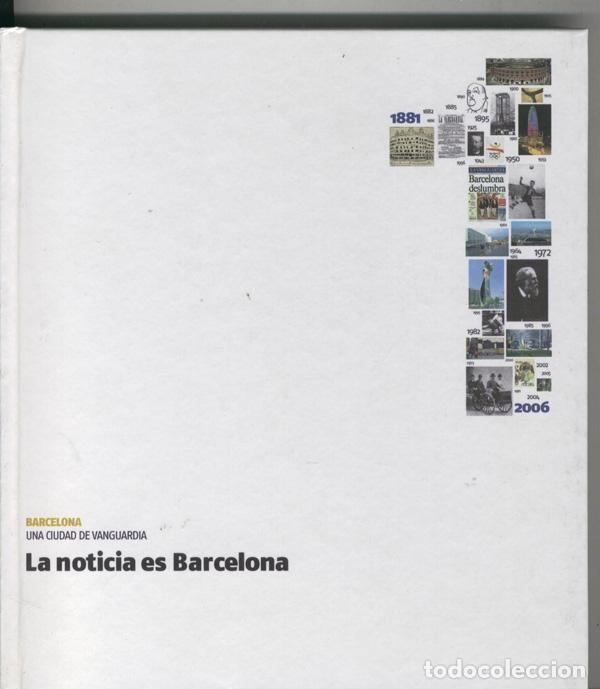 Livres: Barcelona una ciudad de vanguardia : La noticia es Barcelona - varios