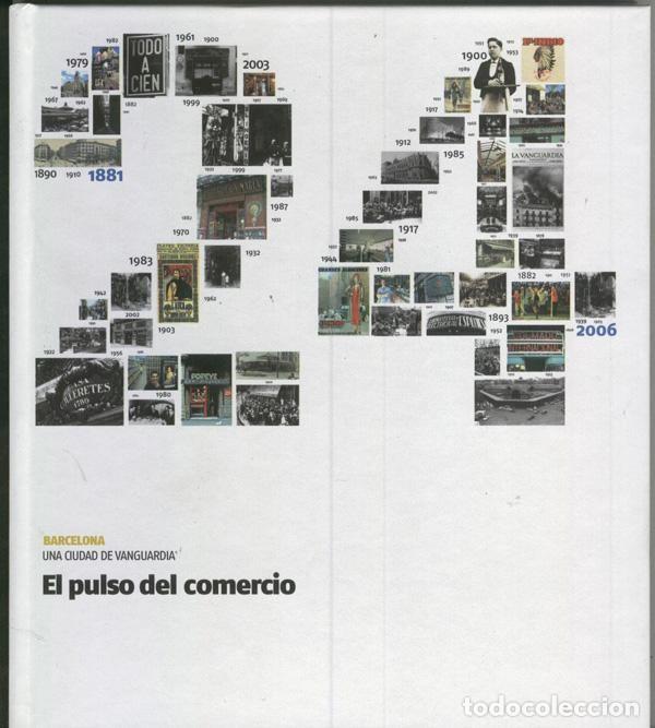 Libros: Barcelona una ciudad de vanguardia : El pulso del comercio - Varios - Foto 1