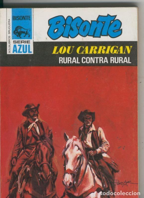 Libros: BOLSILIBRO: Bisonte serie azul numero 396: Rural contra rural - Lou Carrigan