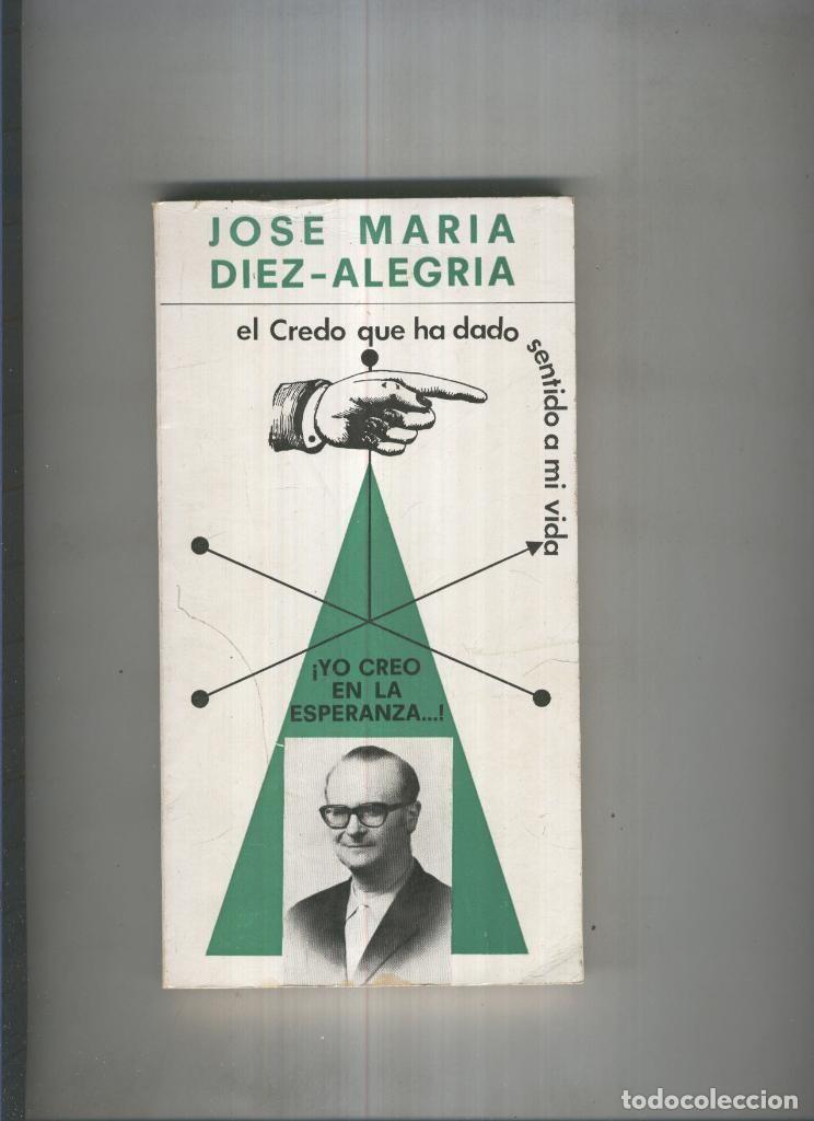 Libri di seconda mano: Yo creo en la esperanza - Jose Maria Diez Alegria