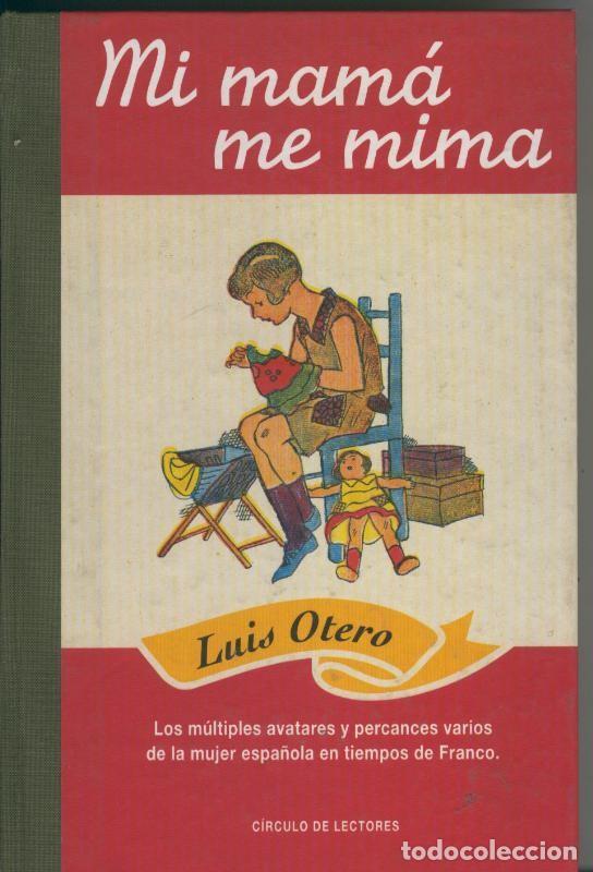 Libri di seconda mano: Mi mama me mima - Luis Otero