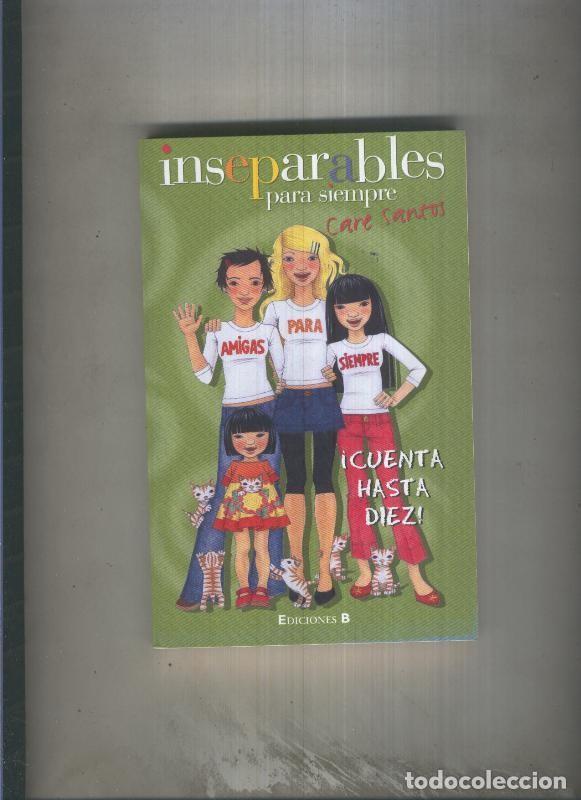 Libri di seconda mano: Inseparables para siempre numero 06: Cuenta hasta diez - Care Santos