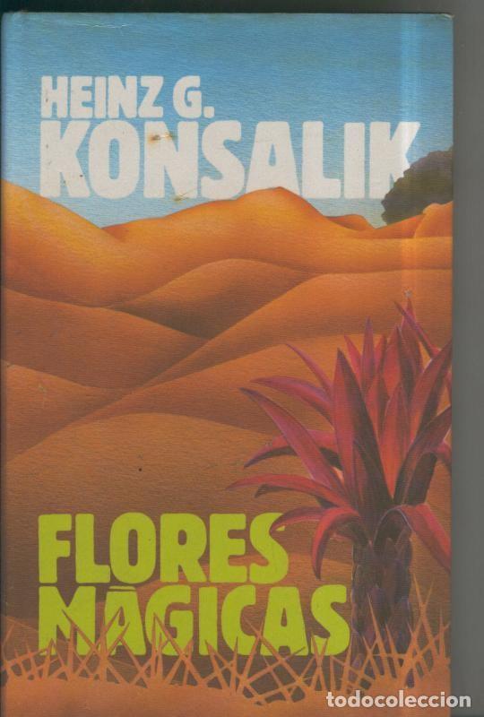 Libros: Flores magicas - Heinz G. Konsalik - Foto 1