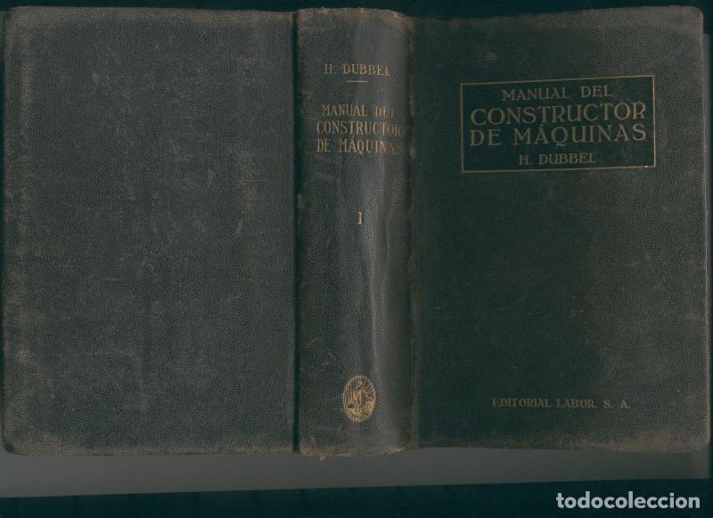 Libros: Manual del constructor de maquinas - H. Dubbel - Foto 1