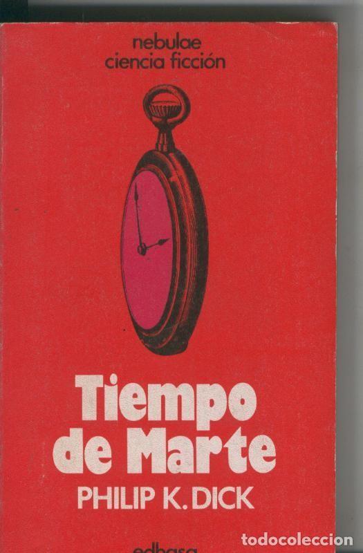 Libros: Nebulae numero 24: Tiempo de marte - Philip K.Dick - Foto 1