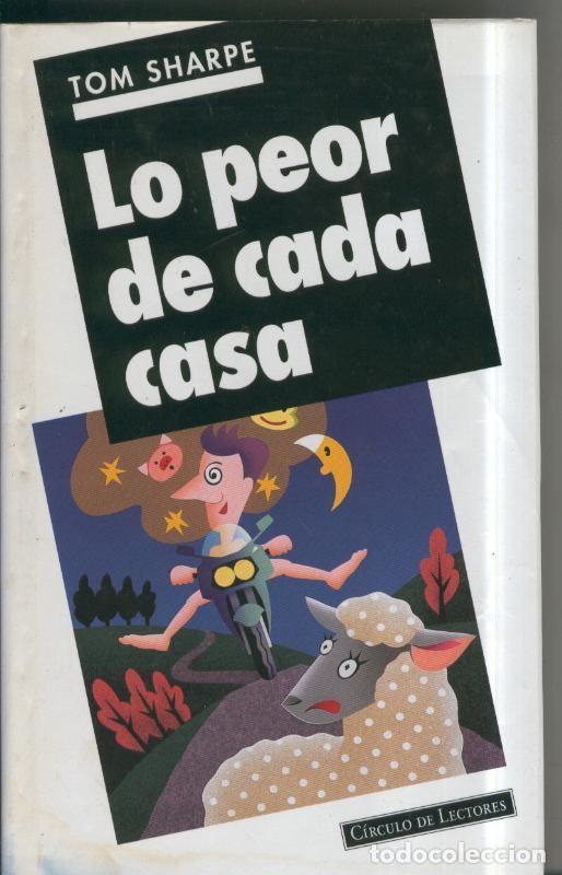 Libros: Circulo de Lectores: Lo peor de cada casa - Tom Sharpe - Foto 1