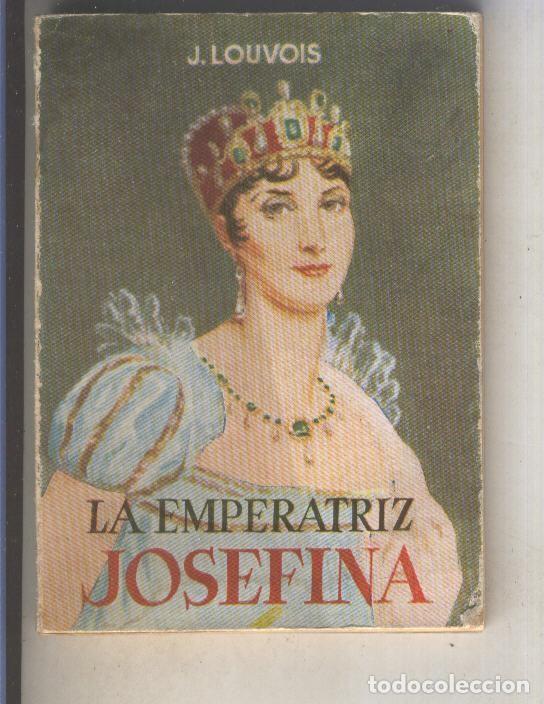 Libros: Enciclopedia Pulga numero 228: La Emperatriz Josefina - J. Louvois