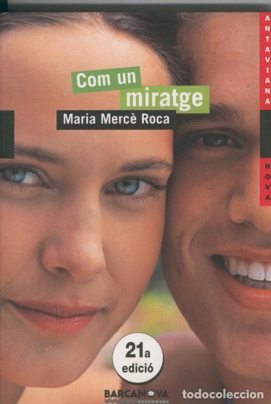 Libros: Com un miratge - Maria Merce Roca - Foto 1