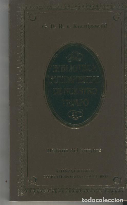 Libri di seconda mano: Historia del Hombre - C.H.R.v.Koenigswald