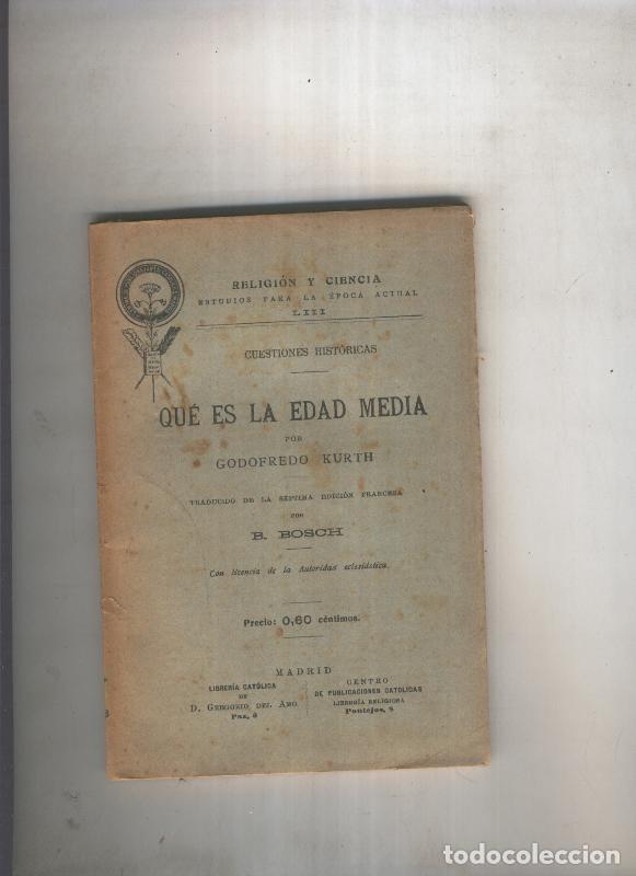 Libros: Que es la Edad Media - Godofredo Kurth