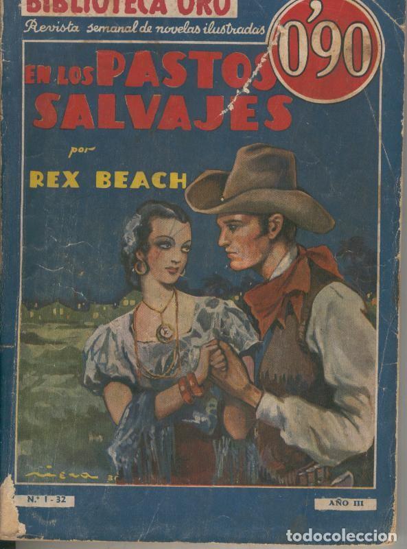 books: Biblioteca Oro serie Azul numero I-32: En los pastos salvajes - Rex Beach