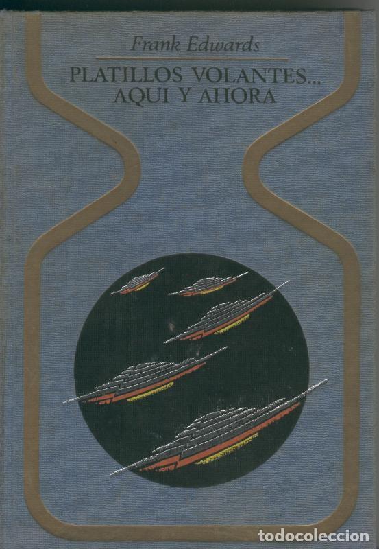 Libros: Platillos volantes aqui y ahora - Frank Edwards