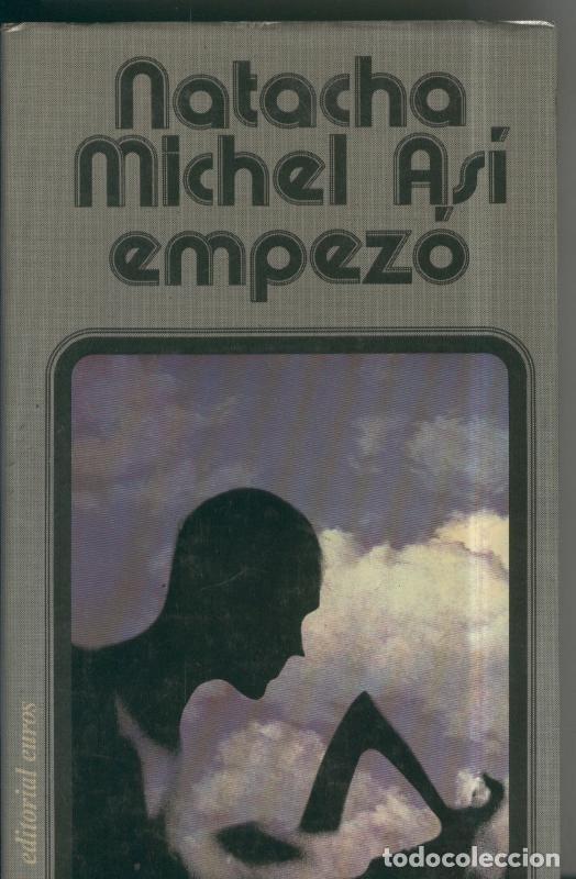 Libros: Asi empezo - Natacha Michel - Foto 1